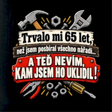 Trvalo mi  65 let, než jsem posbíral všechno nářadí