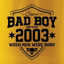 Bad boy since 2003