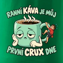 Ranní káva první crux dne
