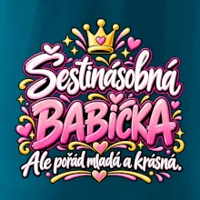 Šestinásobná babička Ale pořád mladá a krásná