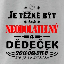 Je těžké být neodolatelný dědeček