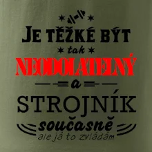Je těžké být neodolatelný strojník