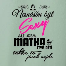 Nesnáším být sexy matka 4 dětí