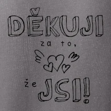 Děkuji za to, že jsi