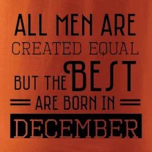 All men are created equal december