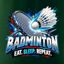 Badmintonová raketa s košíčkem eat sleep repeat