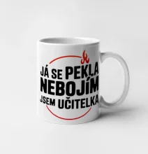 Já se pekla nebojím, jsem učitel / učitelka