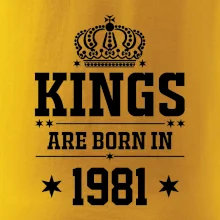 Kings are born in 1981