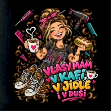 Vlasy mám v kafi v jídle i v duši