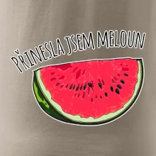 Přinesla jsem meloun