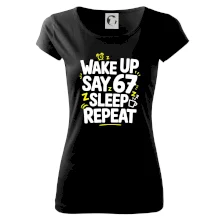 67 wake up repeat