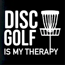 Disc golf is my therapy