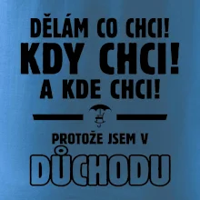 Dělám co chci, kdy chci důchod