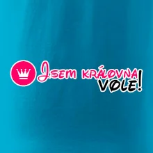 Jsem královna vole!