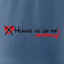 Hlavně se do mě nezamiluj Hlavně se do mě nezamiluj