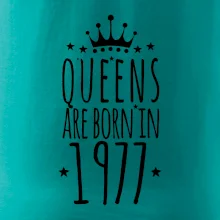 Queens are born in 1977