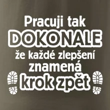 Pracuji dokonale krok zpět