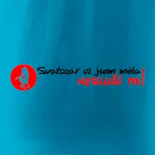 Svatozář už jsem měla, nesluší mi!