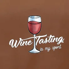 Wine tasting is my sport