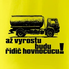 Až vyrostu budu řidič hovnocucu