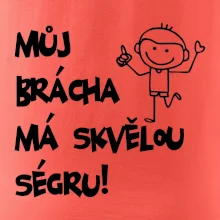Můj brácha má skvělou ségru
