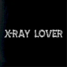 X-ray Lover