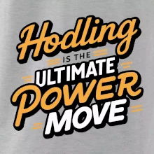 HODLing is the ultimate power move HODLing is the ultimate power move
