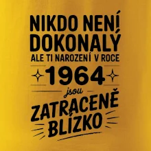 Nikdo není dokonalý ale ti narození v roce 1964 jsou zatraceně blízko