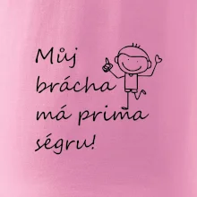 Můj brácha má prima ségru!