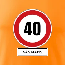 Dopravní značka - rychlost 40 - váš nápis