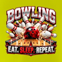 Bowlingová koule a kuželky eat sleep repeat