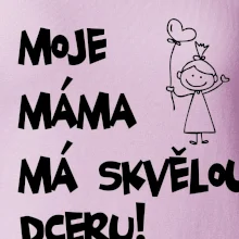 Moje máma má skvělou dceru Moje máma má skvělou dceru