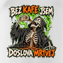 Kostlivec bez kafe je doslova mrtvej