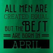 All men are created equal april