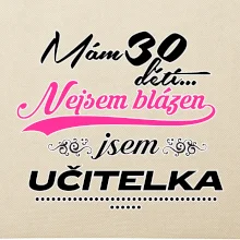 Mám 30 dětí, jsem učitelka