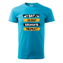 Eat Sleep Excavate Repeat