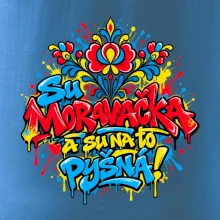 Streetart - Su Moravačka a su na to pyšná!