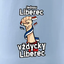 Jednou Liberec vždycky Liberec