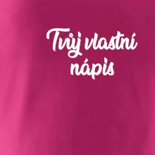 Tvuj vlastní nápis psací - na prsu