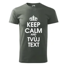 Keep calm - váš text Keep calm - váš text