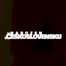 Nápis - Narozen v Československu