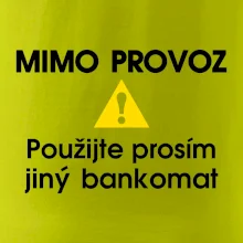 Mimo provoz - použijte jiný bankomat