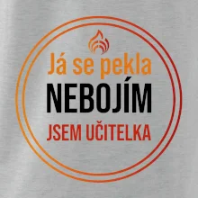 Barevný nápis Já se pekla nebojím, jsem učitelka