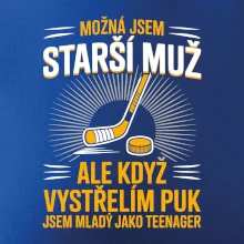 Možná jsem starší muž,  ale kdyz vystrelim puk