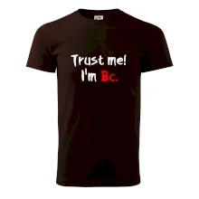 Trust me I´m  Bc. / Věř mi jsem Bc.