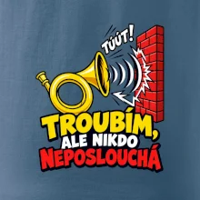 Troubím ale nikdo neposlouchá