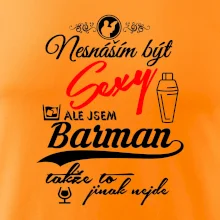 Nesnáším být sexy - barman