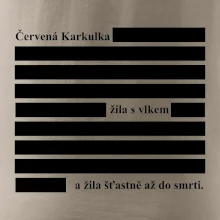 Červená karkulka žila s vlkem