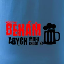 Běhám abych mohl chodit na pivo