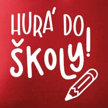 Hurá do školy!